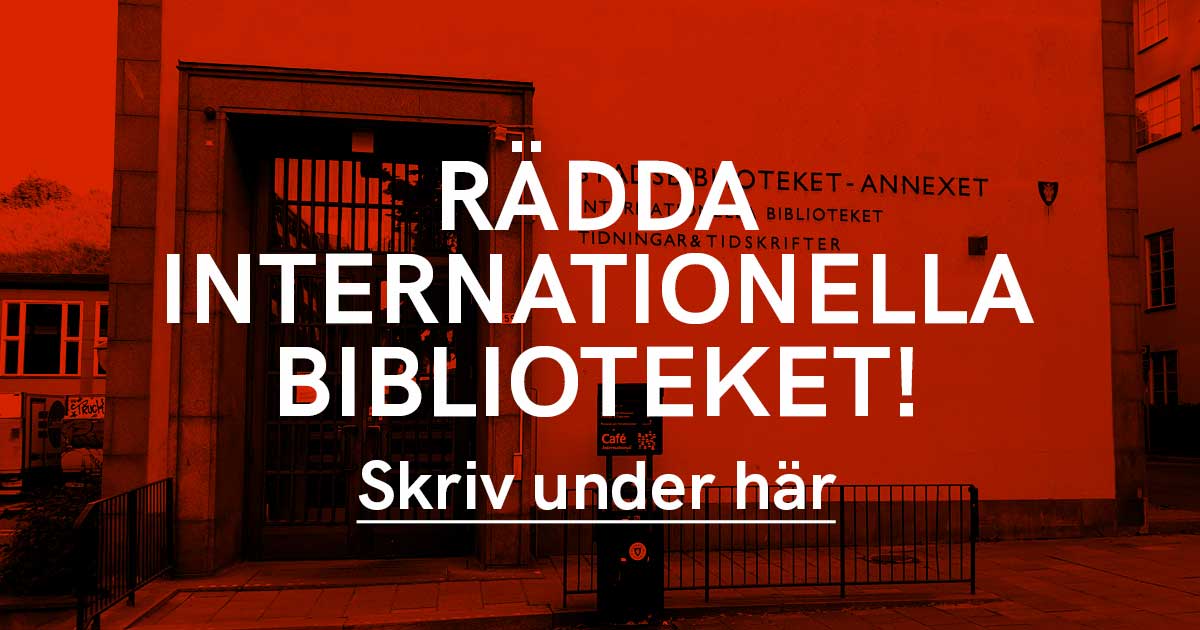 Stoppa Nedlaggningen Av Internationella Biblioteket Nfps